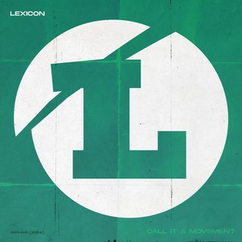 Lexicon - Call It a Movement (Explicit)