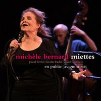 Michèle Bernard - Miettes en public (Avignon 2025)
