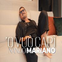 Nando Mariano - 'O vuò capì