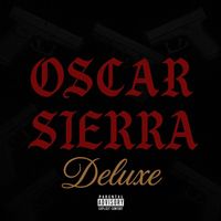 Skyler - OSCAR SIERRA : DELUXE (Explicit)