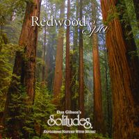 Dan Gibson's Solitudes - Redwood Spa