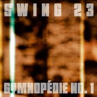 Swing 23 - Gymnopédie No. 1