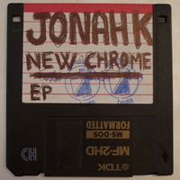 Jonah K - New Chrome EP