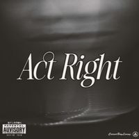 Wellz - Act Right (Explicit)