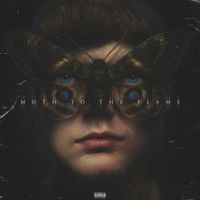 MOTH - Moth to the Flame (Explicit)