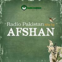Afshan - Radio Pakistan Hits by Afshan