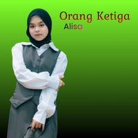 Alisa - Orang Ketiga (Remix)