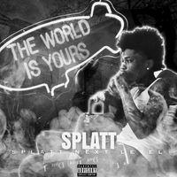 Splatt - Next Level (Explicit)