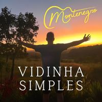 Montenegro - Vidinha Simples