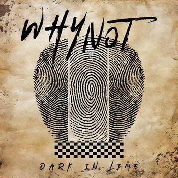 Why Not - Dark In Lime