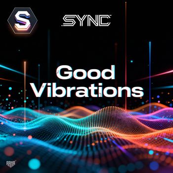 SYNC - GOOD VIBRATIONS