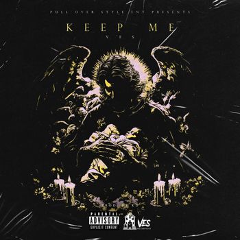 Ves - Keep Me (Explicit)