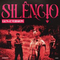MAYDAY - Silêncio (Gun-E Version)