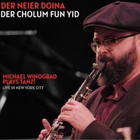 Michael Winograd - Der Neier Doina / Der Cholum Fun Yid