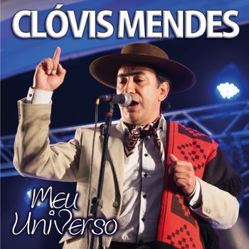 Clovis Mendes - Meu Universo