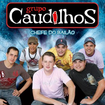 Grupo Caudilhos - Chefe do Bailão