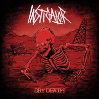 Instigator - Dry Death