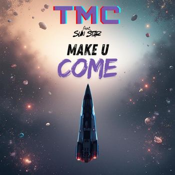 TMC - Make U Come (Explicit)