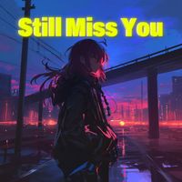 ASR - Still Miss You