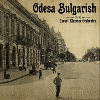 Israel Klezmer Orchestra - Odesa Bulgarish
