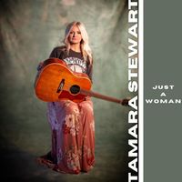 Tamara Stewart - Just A Woman (Explicit)