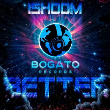 ishoom - Better