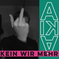 AIKA - Kein Wir mehr