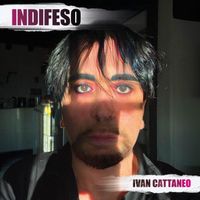 Ivan Cattaneo - Indifeso