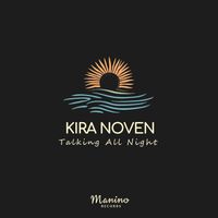Kira Noven - Talking All Night
