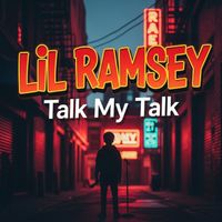 LIL RAMSEY - TALK MY TALK
