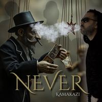 Kamakazi - Never