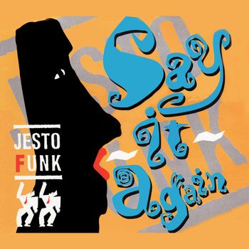 Jestofunk - Say It Again