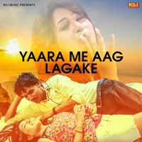 Kamil - Yaara Me Aag Laga Ke