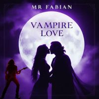 Mr Fabian - Vampire Love