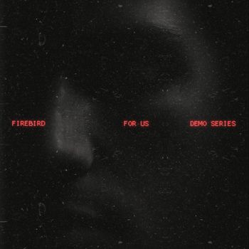 FIREBIRD - For Us