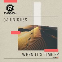 DJ Uniques - When It's Time
