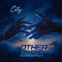 City - The Other Side (Explicit)