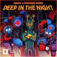 Snails and Pegboard Nerds - Deep in the Night
