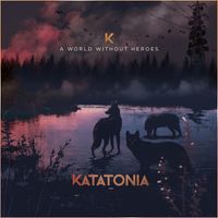 Katatonia - A World Without Heroes