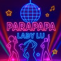 Lady Lu - Parapapa