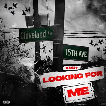 Kdot - Looking For Me (Explicit)