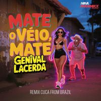 Genival Lacerda - Mate O Véio, Mate
