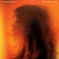 Thomas Gold - Still Breathing