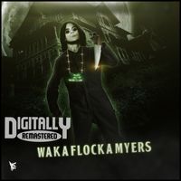 Waka Flocka Flame - Waka Flocka Myers (Explicit)