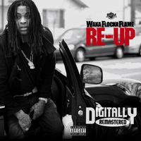 Waka Flocka Flame - Re-Up (Explicit)