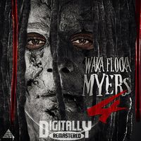 Waka Flocka Flame - Waka Flocka Myers 4 (Explicit)