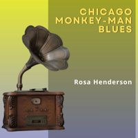 Rosa Henderson - Chicago Monkey-Man Blues