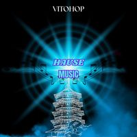 VITOHOP - Hause Music
