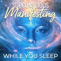 Nicky Sutton - Subconscious Manifesting While You Sleep
