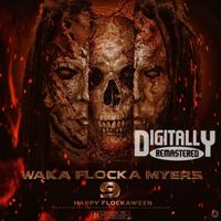 Waka Flocka Flame - Waka Flocka Myers 9 (Explicit)